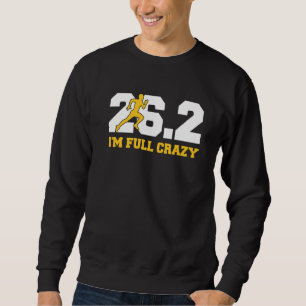26 2 Jag är Fullt Crazy Quote för en maraton-Sprin Lång Ärmad Tröja