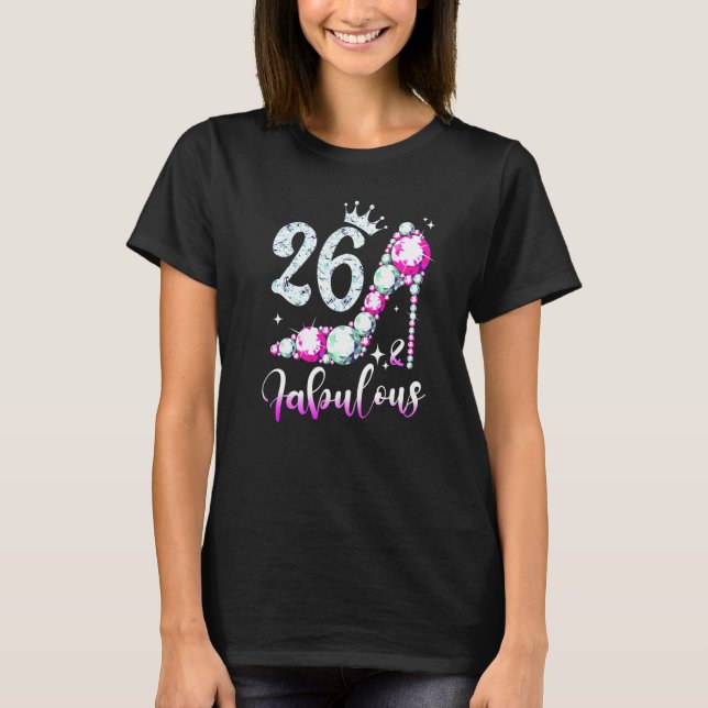 26 And Fabulous 26th Birthday High Heel Shoes Crow T Shirt (Framsida)