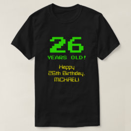 26:e födelsedagen: Roligt, 8-bitars utseende, Nerd T Shirt