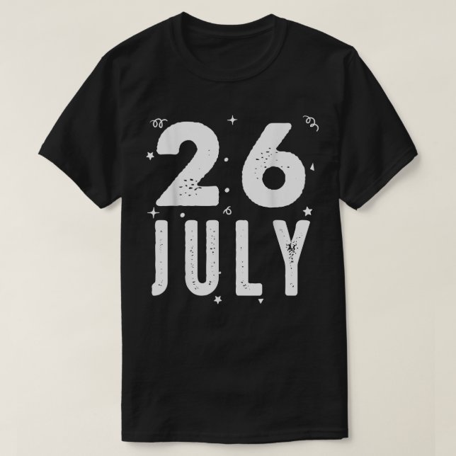 26 juli-årsdagen Party Särskilda tilldragelser för T Shirt (Design framsida)
