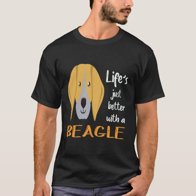 26 Livet är bara bättre med en Beagle T Shirt (Framsida)