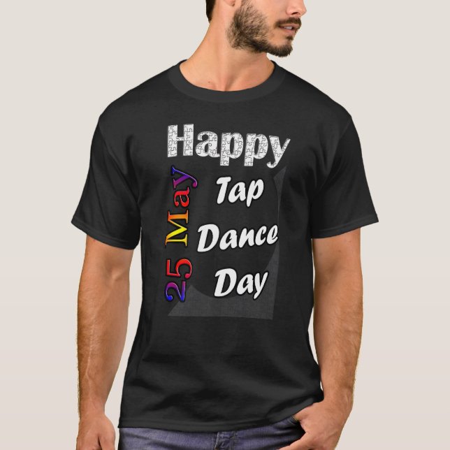 26 Maj Tryck Dagens Dans Rolig idé T Shirt (Framsida)