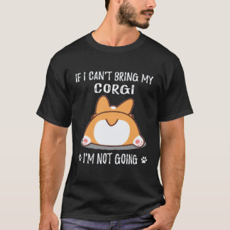 26 Om jag inte får ta med min Corgi så åker jag in T Shirt