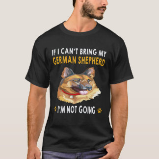 26 Om jag inte kan ta med min tyska herde så komme T Shirt