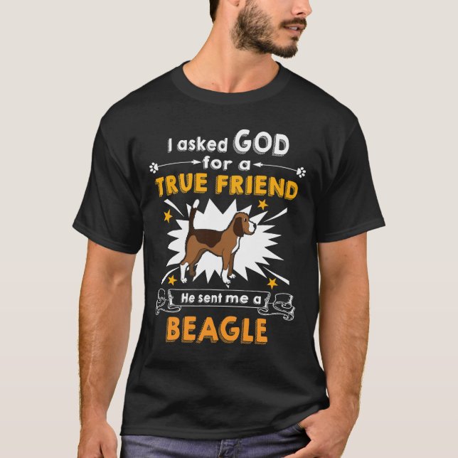 276 Asked Gud - True Friend - A Beagle T Shirt (Framsida)