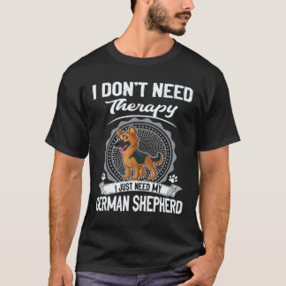 27 Jag behöver inte terapi Jag behöver bara min ty T Shirt