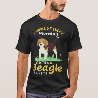 27 Jag vaknar varje morgon med en beagle vid min s T Shirt