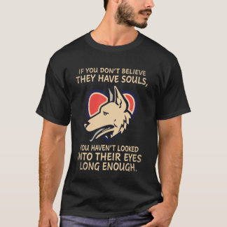 27 Om du inte tror att de har själar har du inte T Shirt