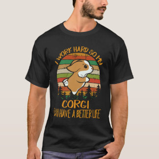 28 Jag jobbar hårt så att min Corgi kan få ett bät T Shirt