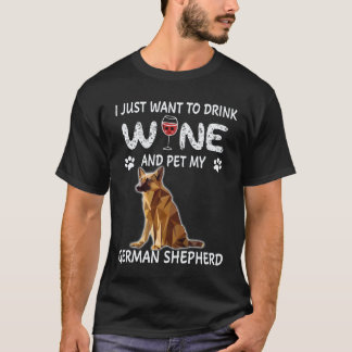 28 Jag vill bara dricka vin och smeka min tyska va T Shirt