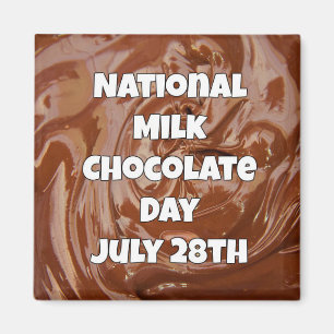 28 juli är Mjölk Chocolate Day Roligt Helgdagar Ma Magnet