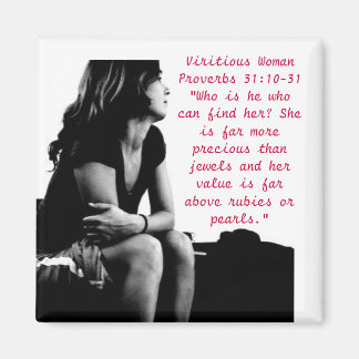 293821250_a316282e89, Virious Woman Proverbs ... Magnet