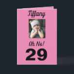 29:e födelsedag. Funny Cute Girly Kort<br><div class="desc">Ha roligt på en milstolpe för 29 års ålder med ett "Åh nej!"-kort. Hon kommer att le på rosa,  vitt och svart färg tillsammans med det uppmuntrande budskapet till "Firande!". En söt och minnesvärd design fångar den häpnadsväckande känslan hos den roliga grumpy tjejen.</div>