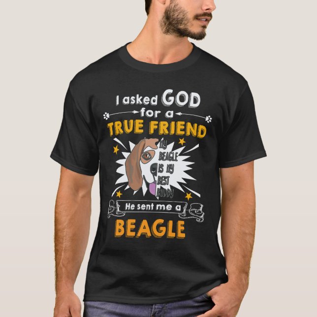29 Frågade Gud - Sann vän - En Beagle T Shirt (Framsida)