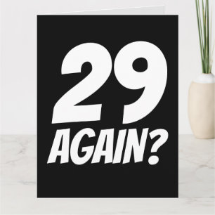 29 IGEN? ROLIG FÖDELSEDAGSKORT KORT