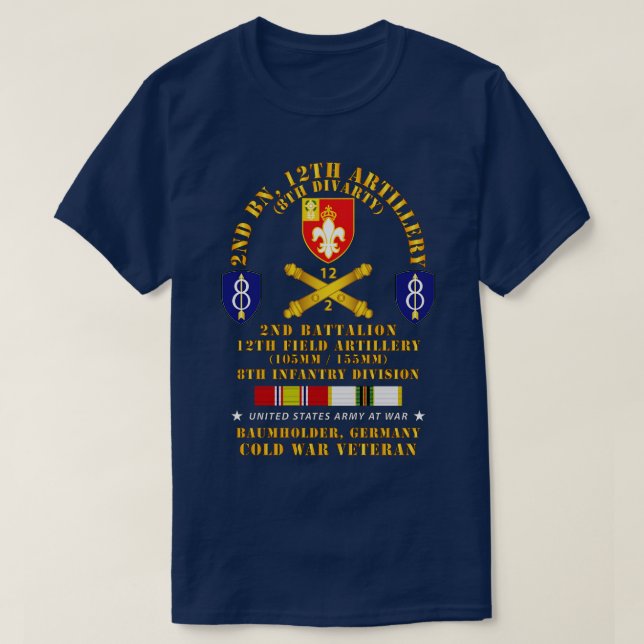 2:a Bn 12:e Artilleri 105155mm 8:e ID Baumholder G T Shirt (Design framsida)