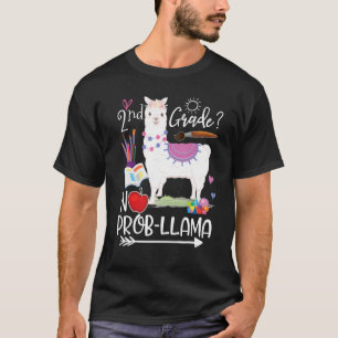2:a Klass: Ingen prob Llama första skollärardagen T Shirt