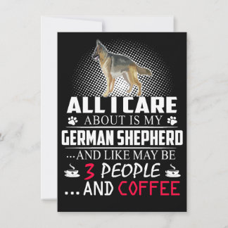 2 All I Care About Is My German Shepherd And Like  Inbjudningar
