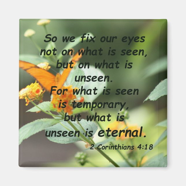 2 Corinthians 4:18 Magnet (Framsidan)