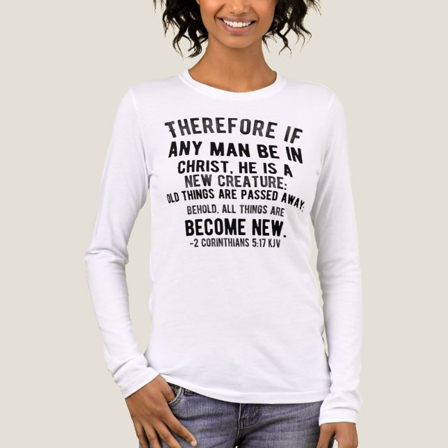 2 Corinthians 5:17 New Creature in Christ KJV  T Shirt (Framsida)