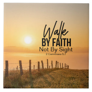 2 Corinthians 5:7 Walk by Faith Bible Verse Sunset Kakelplatta