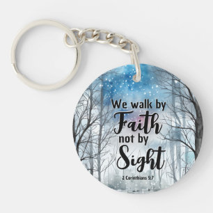 2 Corinthians 5:7 Walk by Faith not by Sight