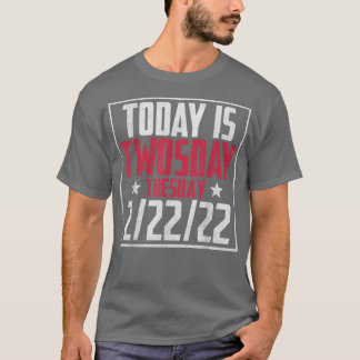 2 februari 2022 2222 Lycklig Tosday 2022 2s Day T Shirt