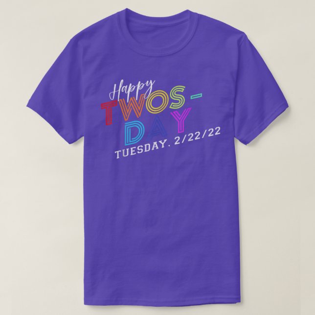 2 februari 2022 2222 Lycklig Tosday 2022  T Shirt (Design framsida)