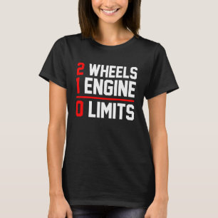 2 Hjul 1 Motor 0 Begränsa motorcykel med direktgåe T Shirt