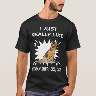 2 Jag gillar verkligen tysk schäferhund OK T Shirt