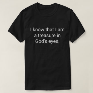 2. Jag vet att jag är en skatt i Guds ögon. T Shirt