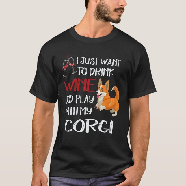 2 Jag Vill Bara Dricka Vin Corgi T Shirt (Framsida)