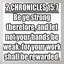 2 KRoniklar 15:7 KJV Bible Verse Poster