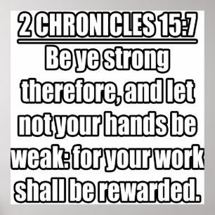 2 KRoniklar 15:7 KJV Bible Verse Poster