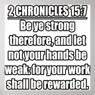 2 KRoniklar 15:7 KJV Bible Verse Poster