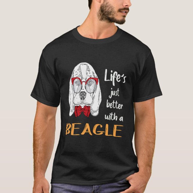 2 Livet är bara bättre med en Beagle T Shirt (Framsida)