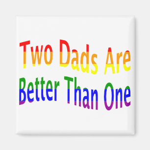 2 pappor är bättre (regnbågen) magnet