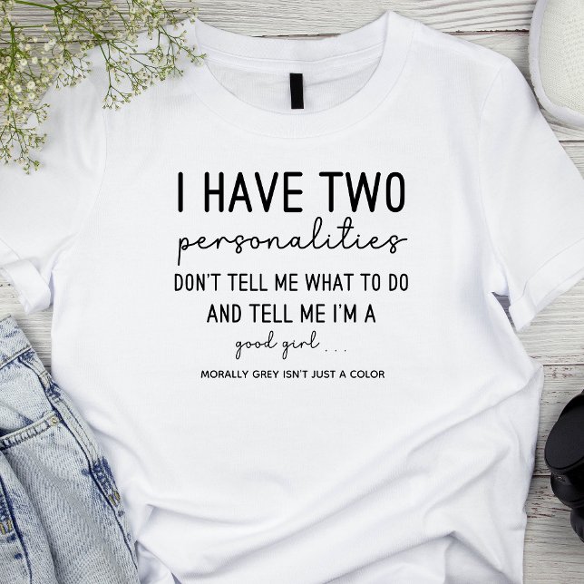 2 Personligheter Morally Grått Smut Romatasy Booki T Shirt (two personalities smut book lovers personalized tshirt with don't tell me what to do good girl quote)