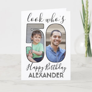 2 Photo Look Who's 50 Fiftieth Birthday Pictures Kort