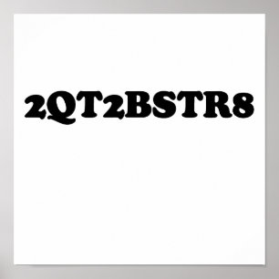 2 QT2BE.png Poster