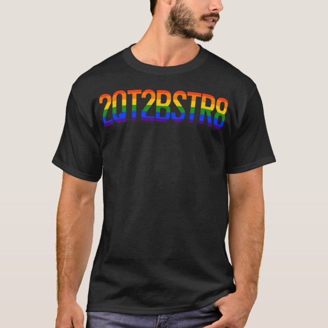 2 QT2BSTR8 HBT Gay pride-regnbåge som kommer ut (2 T Shirt (Framsida)