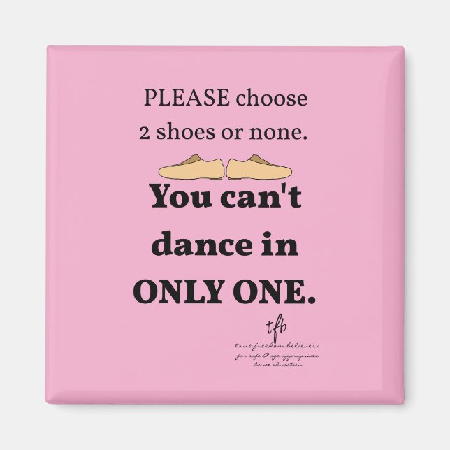 2 skor eller ingen Ljus rosa Magnet (Framsidan)