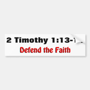 2 Timothy 1:12-13 Försvar Faith Bumper Sticker Bildekal