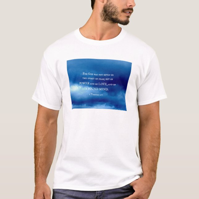 2 Timothy 1:7 Gud har inte gett... T Shirt (Framsida)