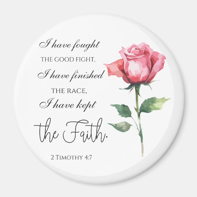 2 Timothy 4:7 - Jag har kämpat mot bran Magnet (Framsidan)