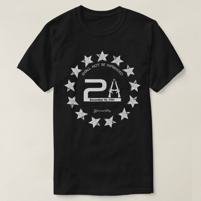 2A SECOND 2ND II AMENDMENT SHALL NOT BE INFRINGED  T SHIRT (Design framsida)