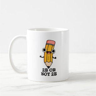 2b eller inte 2B Funny Shakespeare Pencil Kaffemugg