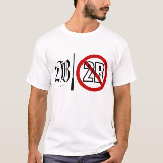 2B eller inte 2B tänder T-shirt