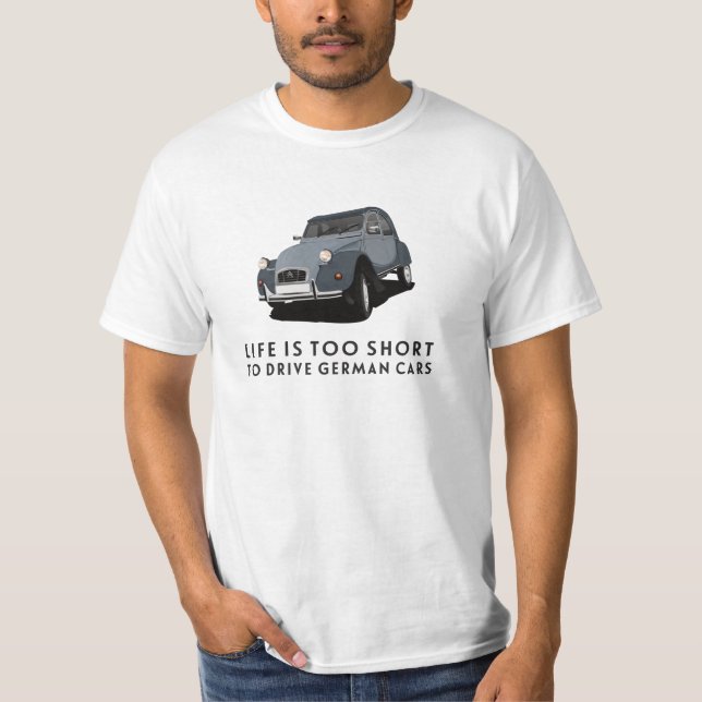 2CV Charleston - alternativ 6 färg, livet är T Shirt (Framsida)