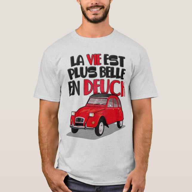 2cv La vie est belle T Shirt (Framsida)